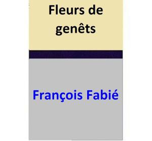 Cover of the book Fleurs de genêts by Larry B. Gray