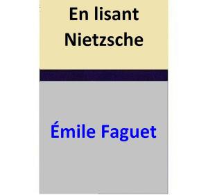 Cover of the book En lisant Nietzsche by Alberta Lampkins