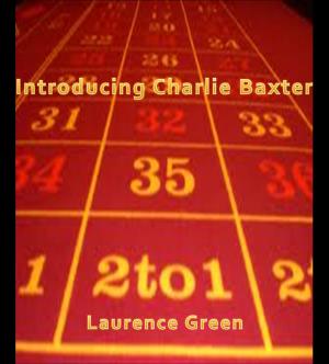 Cover of the book Introducing Charlie Baxter by Robert Burton Robinson