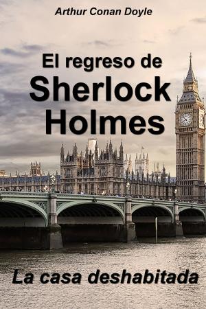 Cover of the book La casa deshabitada by Estados Unidos Mexicanos
