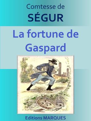 Cover of the book La fortune de Gaspard by Edgar Allan Poe