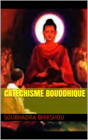 Cover of the book Catéchisme bouddhique by jean féron