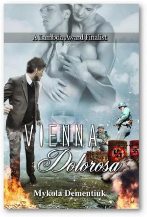 Cover of Vienna Dolorosa: The Lambda Fiinalist Novel