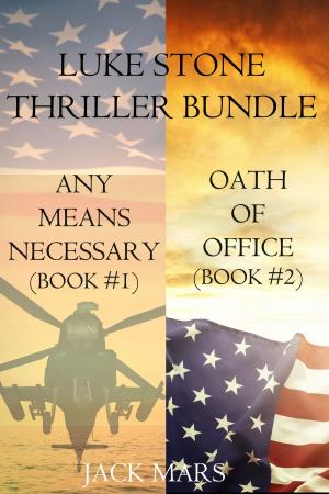 Cover of Luke Stone Thriller Bundle: Any Means Necessary (#1) and Oath of Office (#2)