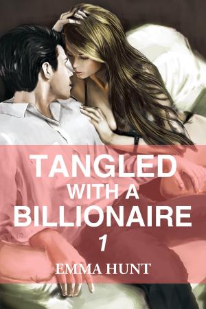 bigCover of the book Tangled with a Billionaire 1 by 