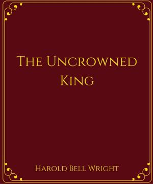 bigCover of the book The Uncrowned King by 