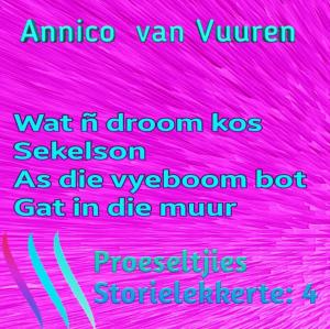 Cover of the book PROESELTJIES STORIELEKKERTE 4 (Voorheen Omnibus 4) by Annico van Vuuren