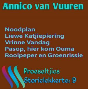 Cover of the book PROESELTJIES STORIELEKKERTE 9 (Voorheen: Omnibue 9) by Annico van Vuuren, Lukas van Vuuren