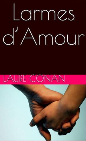 Cover of the book Larmes d’Amour by Jacques Boulenger
