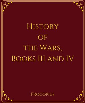 Cover of History of the Wars, Books III and IV
