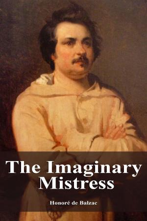 Cover of the book The Imaginary Mistress by Dante Alighieri