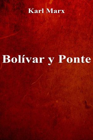 Cover of the book Bolívar y Ponte by Estados Unidos Mexicanos