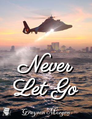 Cover of the book Never Let Go by Austen Thorne