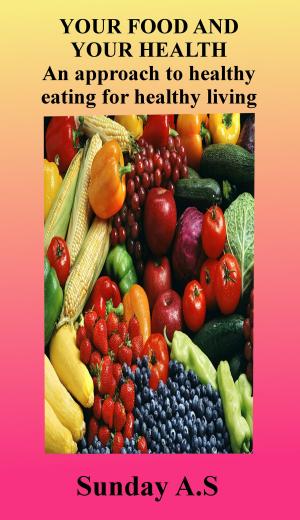 Cover of the book Your food and your health by RS McCoy
