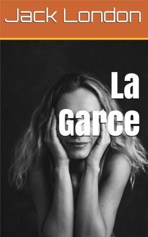 Cover of the book La Garce by Jacques Boulenger