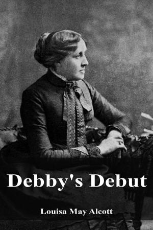 Cover of the book Debby's Debut by Gustavo Adolfo Bécquer