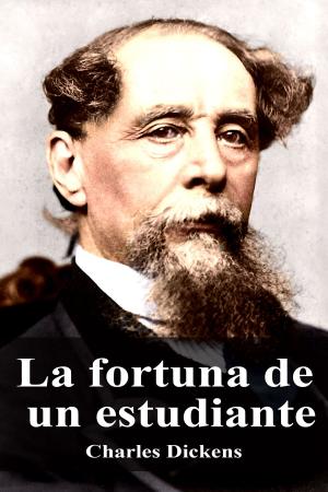 Cover of the book La fortuna de un estudiante by Михаил Юрьевич Лермонтов