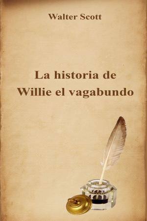 Cover of the book La historia de Willie el vagabundo by Karl Marx