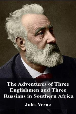 Cover of the book The Adventures of Three Englishmen and Three Russians in Southern Africa by Михаил Афанасьевич Булгаков