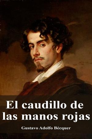 Cover of the book El caudillo de las manos rojas by Alejandro Dumas