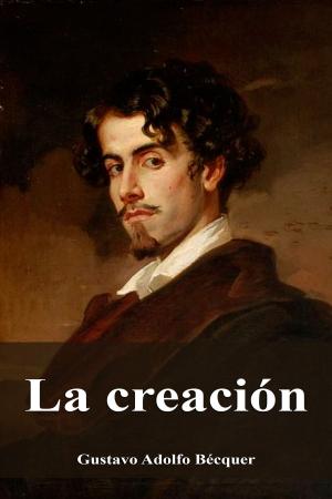 Cover of the book La creación by Estados Unidos Mexicanos