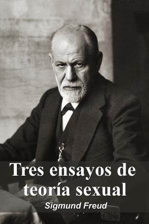 Cover of the book Tres ensayos de teoría sexual by Karl Marx