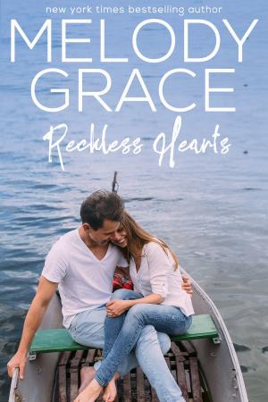 Cover of the book Reckless Hearts by Melody Grace