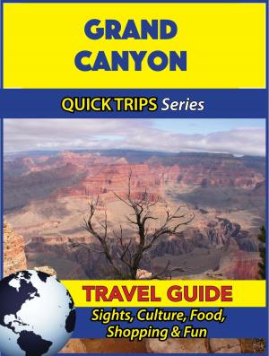 Book cover of Grand Canyon Travel Guide (Quick Trips Series)