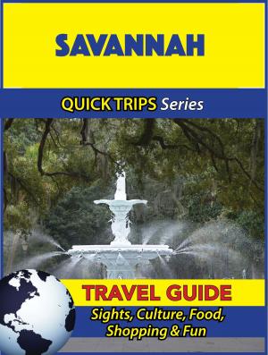 Cover of the book Savannah Travel Guide (Quick Trips Series) by Raymond Stone