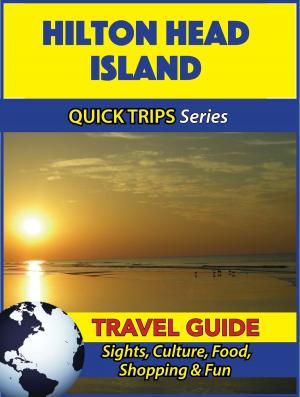 bigCover of the book Hilton Head Island Travel Guide (Quick Trips Series) by 
