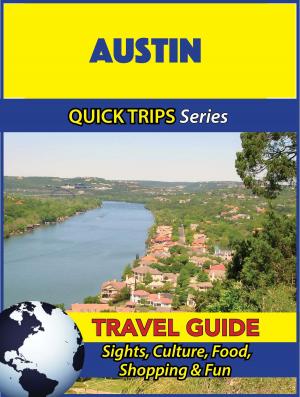 Book cover of Austin Travel Guide (Quick Trips Series)