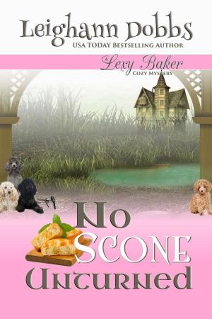 Cover of the book No Scone Unturned by L.A. Dobbs