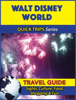 Book cover of Walt Disney World Travel Guide (Quick Trips Series)