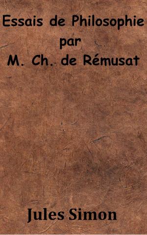 Cover of the book Essais de Philosophie par M. Ch. de Rémusat by Anatole France