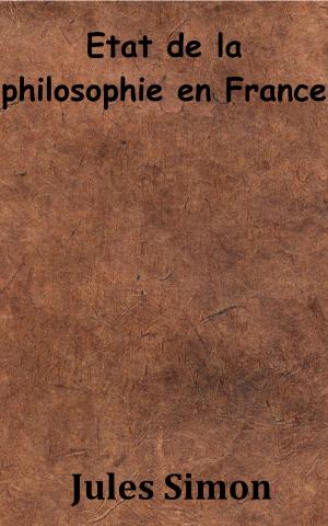 Cover of the book État de la philosophie en France by Saint-René Taillandier