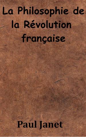 Book cover of La Philosophie de la Révolution française