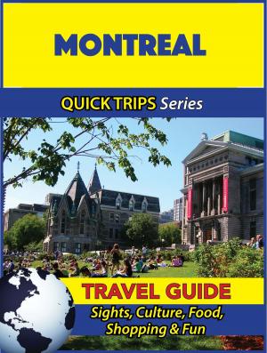 Book cover of Montreal Travel Guide (Quick Trips Series)