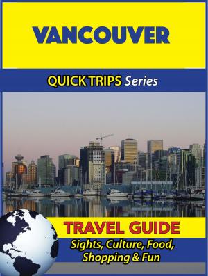 Cover of the book Vancouver Travel Guide (Quick Trips Series) by Richard Wright