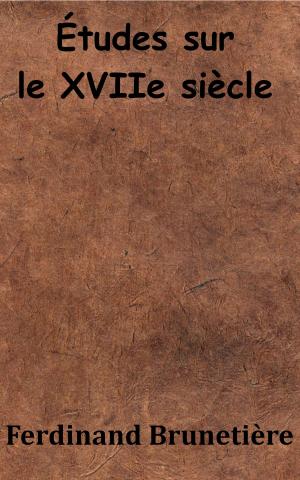 Cover of the book Études sur le XVIIe siècle by Léonce de Lavergne