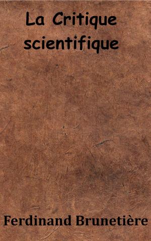 Cover of the book La Critique scientifique by Théodore de Wyzewa