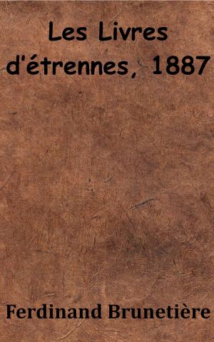 Cover of the book Les Livres d'étrennes, 1887 by Jean-Jacques Ampère