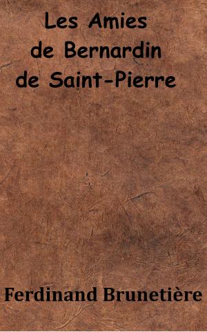 Cover of the book Les Amies de Bernardin de Saint-Pierre by Augustin Cabanès
