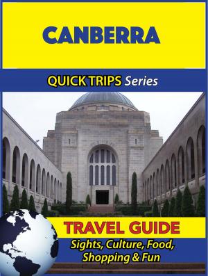 Book cover of Canberra Travel Guide (Quick Trips Series)
