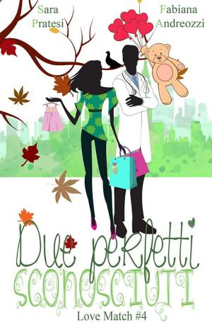 Cover of the book Due perfetti sconosciuti by Una McCormack