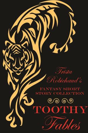 Cover of the book Toothy Fables by C. C. Blake