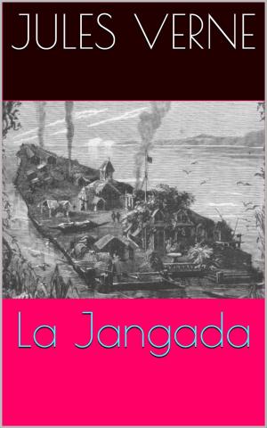 Cover of the book La Jangada (Intégrale, les 2 Tomes) by Alphonse de Lamartine