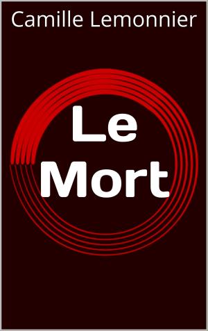 Cover of the book Le Mort by Fortuné du Boisgobey