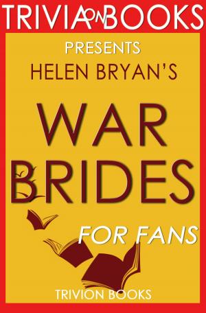 Cover of the book Trivia: War Brides by Helen Bryan (Trivia-On-Books) by Trivion Books