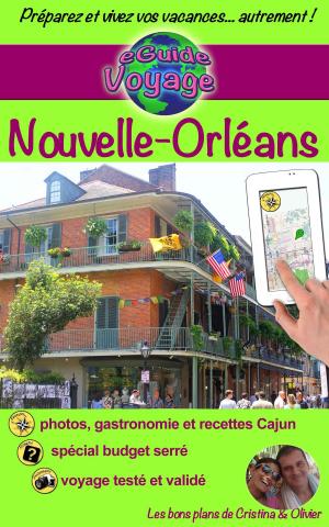 Cover of the book eGuide Voyage: Nouvelle-Orléans by Olivier Rebiere, Cristina Rebiere