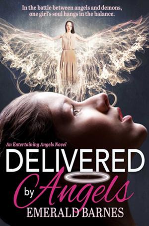 Book cover of Delivered by Angels
